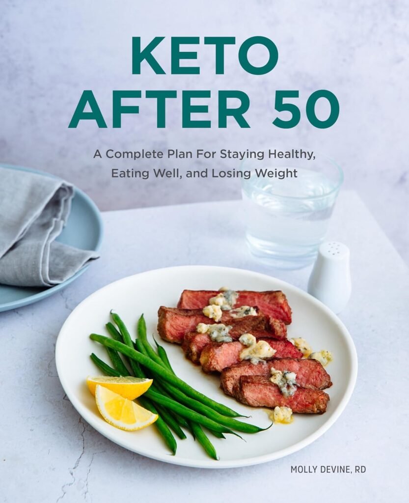 Keto After 50: A Complete Plan For Staying Healthy, Eating Well, and Losing Weight     Paperback – May 4, 2021