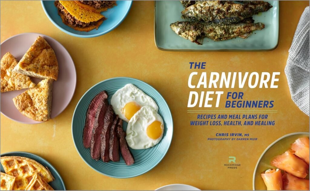 The Carnivore Diet for Beginners: Recipes and Meal Plans for Weight Loss, Health, and Healing     Paperback – November 2, 2021