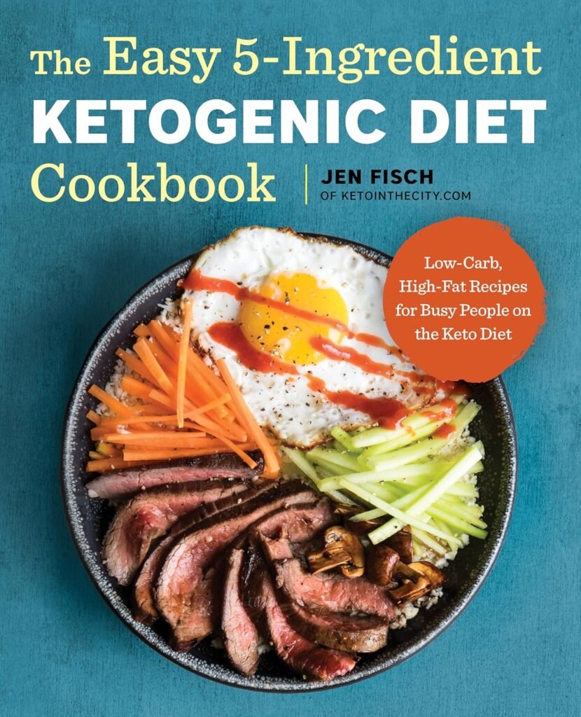 The Easy 5-Ingredient Ketogenic Diet Cookbook: Low-Carb, High-Fat Recipes for Busy People on the Keto Diet     Paperback – January 9, 2018